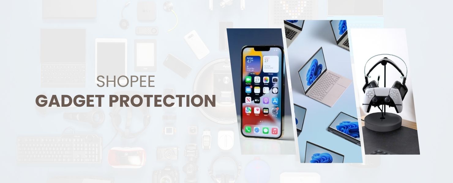Shopee gadget protection