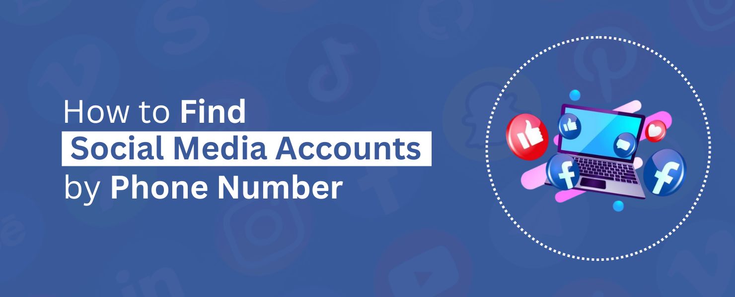 find social media by phone number​